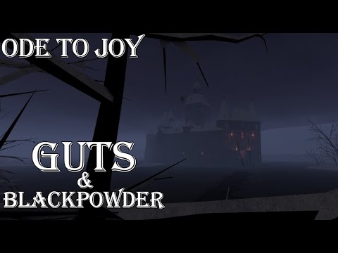Guts and Blackpowder - Ode To Joy