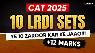 Before CAT 2026: Solve These 10 LRDI Sets (No Ads) | CAT’s All-Time Favourite Types | iQuanta