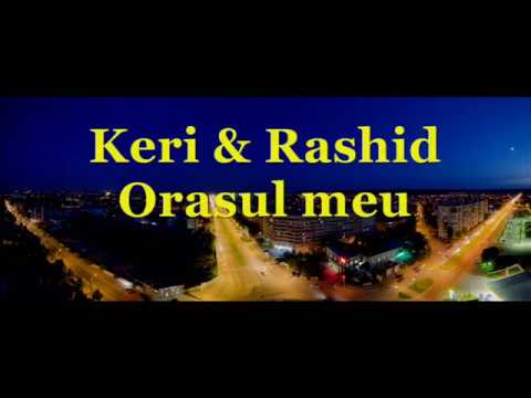 Keri & Rashid & DJ Undoo - Orasul meu (2009)