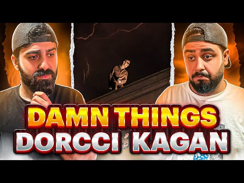 REACTION Damn Things" DORCCI X KAGAN " l ری اکشن دم تینکس از دورچی و کاگان