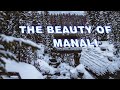 Beauty Of Manali Mountains Beauty Nature Beauty Whatsapp Status