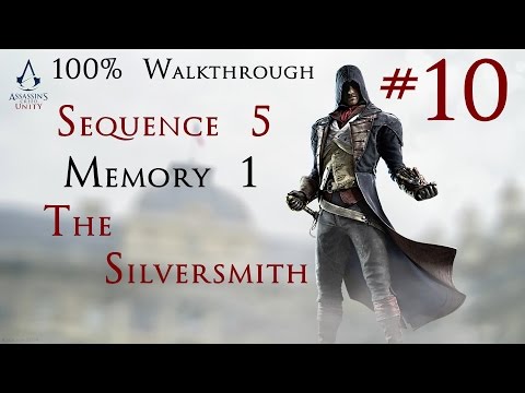 Assassin's Creed Unity - 100% Walkthrough Part 10 - Sequence 5 Memory 1 - The Silversmith