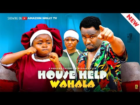 HOUSEHELP WAHALA (Full Movie) - EBUBE OBIO, ZUBBY MICHAEL,  - 2024 Latest Nigerian Nollywood Movie