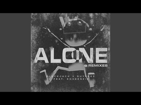Alone (Dr Skull Remix)