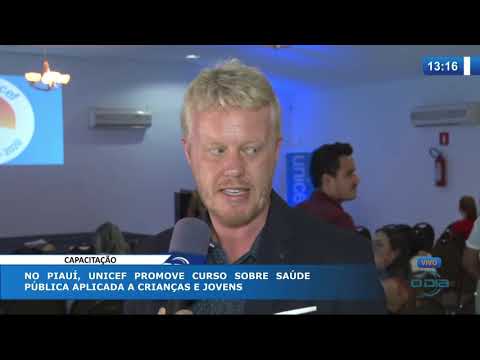 O DIA NEWS 17 10  UNICEF promove curso sobre sauÌde puÌblica no PiauiÌ