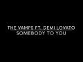 The Vamps Ft. Demi Lovato- Somebody To You ...