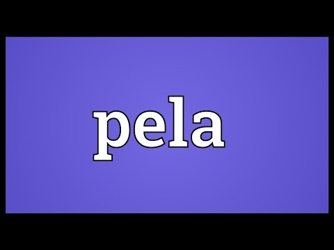 Pela Meaning