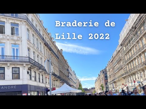 BRADERIE DE LILLE 2022 | BRADERIE DE LILLE | LILLE