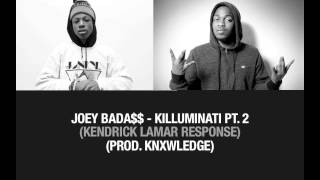Joey Bada$$ - Killuminati Pt 2 - (Kendrick Lamar Response) - NEW 2013