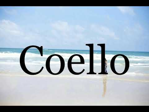 How To Pronounce Coello🌈🌈🌈🌈🌈🌈Pronunciation Of Coello
