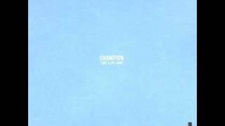 Champion - Assume the Worst