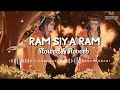 Ram Siya Ram (Slowed & Reverb) | Adipurush | Sachet Tandon , Parampara Tandon | AS EDITOR
