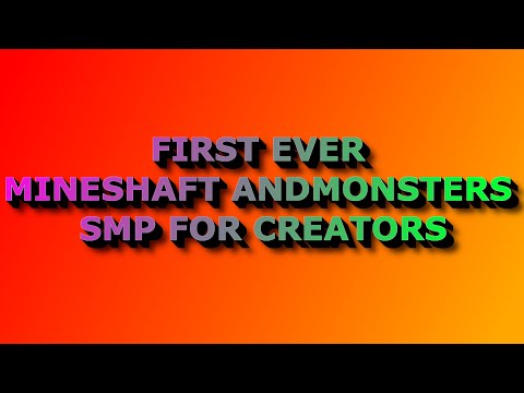 WE MADE A MINESHAFT AND MONSTERS SMP