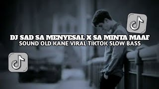 Download lagu DJ SAD SA MENYESAL X SA MINTA MAAF SLOW VIRAL TIKTOK - DJYAHDIASRI mp3