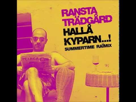 Ransta Trädgård - Hallå kyparn...! (Summertime raïmix)