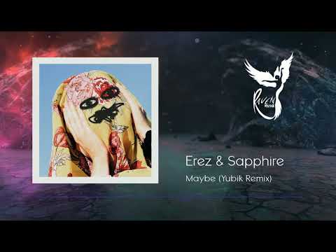 PREMIERE: EREZ & SAPPHIRE, Mita Gami - Maybe (Yubik Remix) [Blindfold Recordings]