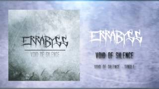ERRABYSS - Void Of Silence - Single - Stream