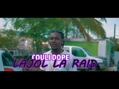 COULI DOPE - LAJOL LA RAID | TEASER