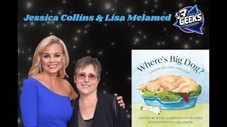 Jessica Collins & Lisa Melamed Interview! Where’s Big Dog?  Writing, Acting & Friendship!