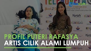 Profil Puteri Rafasya Artis Cilik Alami Lumpuh usai Jatuh akibat Prank Kursi Ditarik saat Diduduki