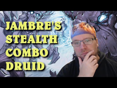 Jambre's Stealth Combo Druid deck guide and gameplay (Hearthstone Classic)