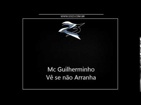 Mc Guilherminho - Vê se não Arranha [LOIRIN DJ]