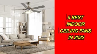 5 Best Indoor 52 Inch Ceiling Fans in 2022
