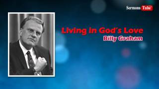 English Christian Message : Living in God's Love // Billy Graham //