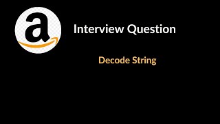 YouTube video 'Decode String | Amazon Interview Question | Stack | LeetCode 394 | C++'