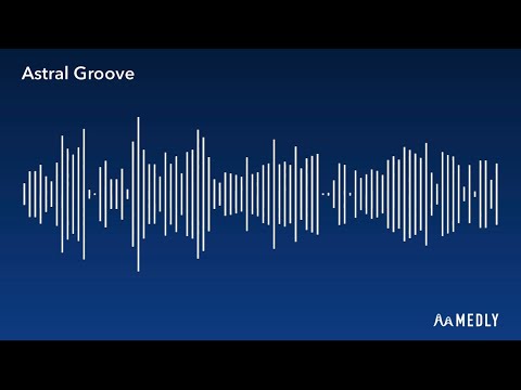 “Astral Groove” - A Medly Original Song
