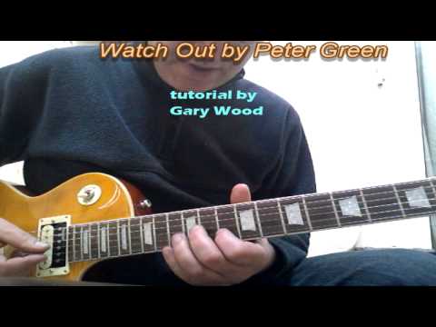 Watch Out by Peter Green guitar lesson.  First intro solo. Taken from the Chicago Chess sessions.