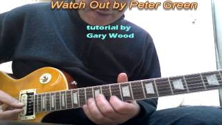 Watch Out by Peter Green guitar lesson.  First intro solo. Taken from the Chicago Chess sessions.