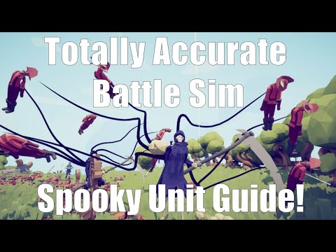 Spooky Unit Guide! (Totally Accurate Battle Simulator)