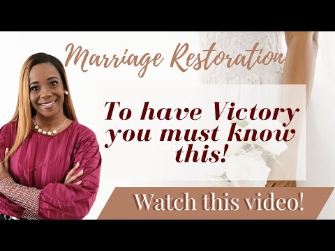 Marriage Restoration: Victory has a price!
