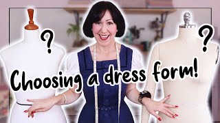 Choosing a Dress Form or Mannequin - what SHOULD you be look