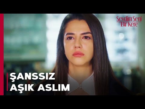 Aslım'ın En İyi Sahneleri | Sevdim Seni Bir Kere Özel Sahneler