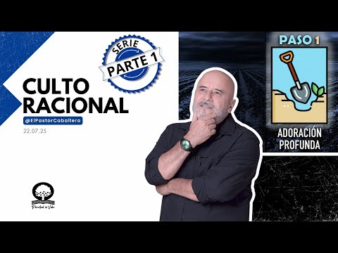 "RATIONAL WORSHIP" | @elpastorcaballero. PASTOR RICARDO CABALLERO