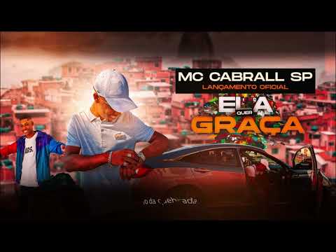 MC Cabrall SP - Ela Quer Graça (Áudio Oficial) Prod. 011RCM