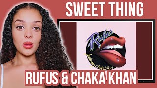 First time hearing Sweet thing - Rufus &amp; Chaka Khan Reaction | Rere Reacts