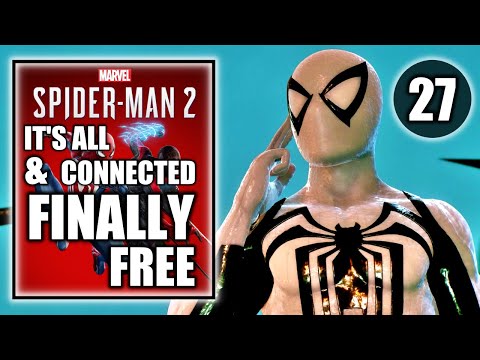 Marvel's Spider-Man 2 - It’s All Connected & Finally Free - Main Story Gameplay Walkthrough Part 27