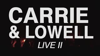 Sufjan Stevens - Carrie & Lowell Live II (Unofficial Film)