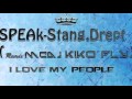 SPEAk -stang,drept (remix MCDJ KIKO FLY) 