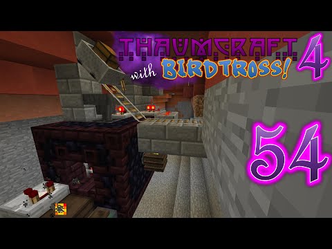 Thaumcraft 4.2.3.5 with Birdtross - E54 - Fuel Source (Modded Minecraft)