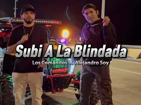 Subi a la blindada _ Los Comandos x Alejandro Soy