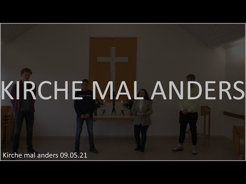 Kirche Mal Anders || Kirchengemeinde Rechtsupweg