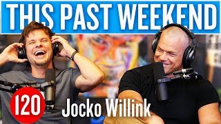 Jocko Willink | This Past Weekend #120