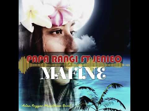 PAPA RANGI FT JENIEO_MAFINE (OFFICIAL AUDIO).