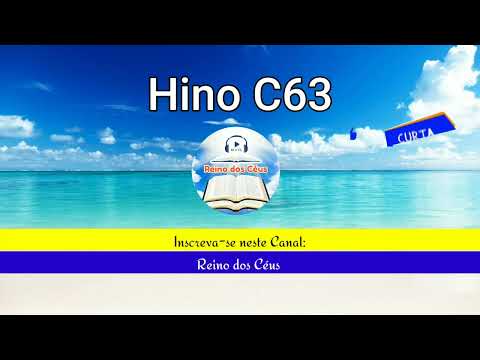 Hino C63 - E a Vida que é Divina e Eterna Se Manifestou | Ao Vivo