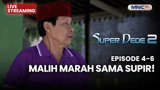 Download lagu 🔴 MALIH MARAH SAMA SUPIR | LIVE SUPER DEDE | 29 APRIL 2026 mp3