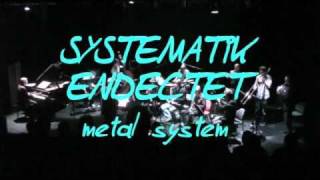 SYSTEMATIK ENDECTET- Metal System